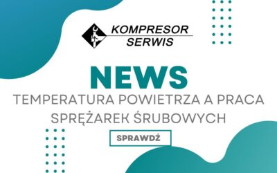 Temperatura powietrza a praca sprężarek śrubowych: Kluczowe aspekty