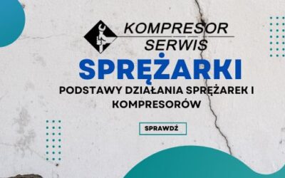 Podstawy działania sprężarek i kompresorów
